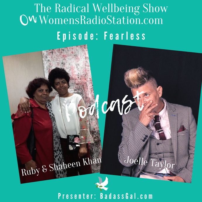 EPISODE: Fearless and never giving up. Talking sexuality with Joelle Taylor and never giving up despite her disability with Ruby Khan