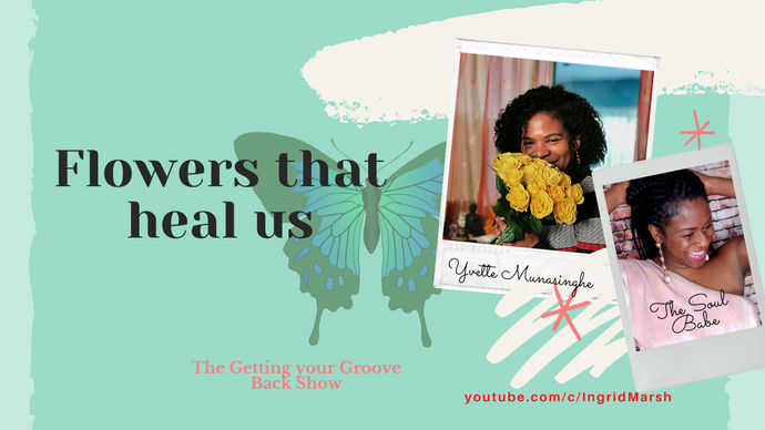 Flowers that heal us