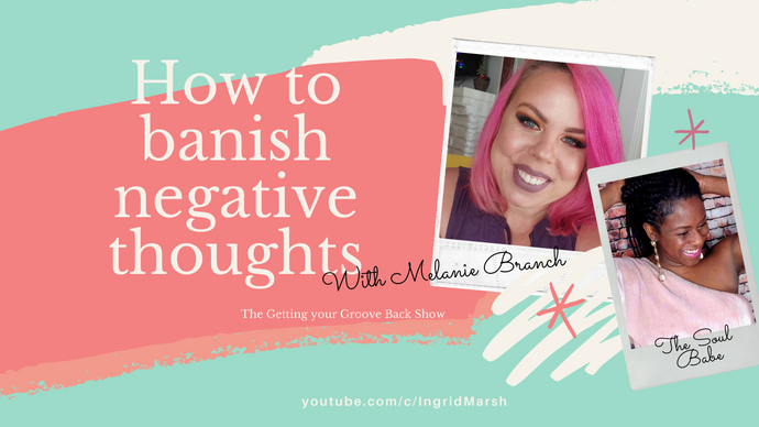 How to Banish Negative thoughts through Gratitude