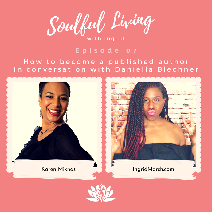 EPISODE: How to become a published author. In conversation with Danni Blechner from Conscious Dreams Publishing